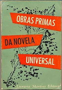 Obras Primas Da Novela Universal - Mário Da Silva Brito  