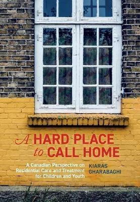 Libro A Hard Place To Call Home : A Canadian Perspective ...