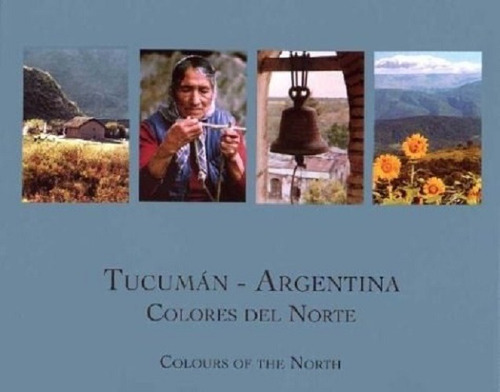 Libro Tucuman Argentina Colores Del Norte (41)