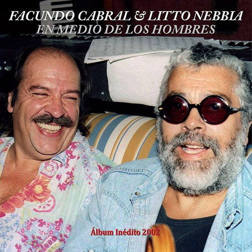 Imagen 1 de 1 de Litto Nebbia & Facundo Cabral - En Medio De Los Hombres - Cd