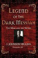 Libro Legend Of The Dark Messiah : The Mask And The Sword...