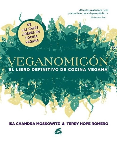 Veganomicon. El Libro Definitivo De Cocina Vegetariana Isa C