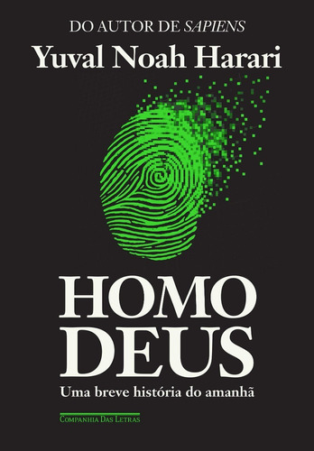 Homo Deus - Uma Breve História Do Amanhã