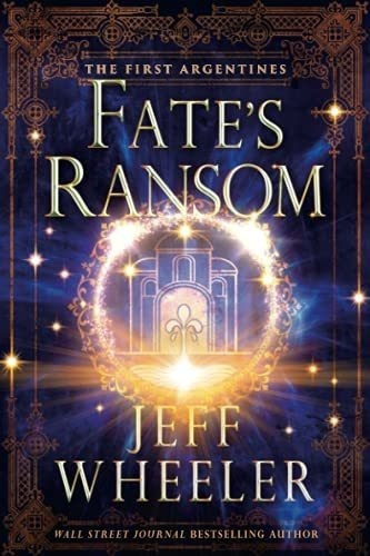 Fates Ransom (the First Argentines) Wheeler Jeff