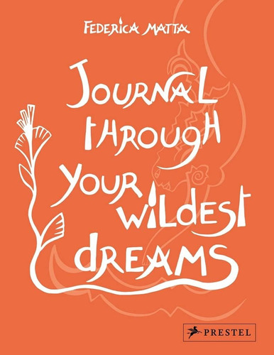 Libro:  Journal Through Your Wildest Dreams