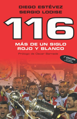 116 : Mas De Un Siglo Rojo Y Blanco