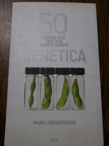 50 Cosas Que Hay Que Saber Sobre Genética - Mark Henderson