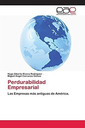 Libro: Perdurabilidad Empresarial: Las Empresas Más Antig&..