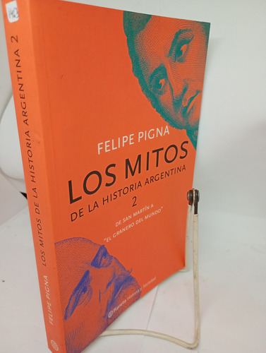 Los Mitos De La Historia Argentina. Piña (1463) (Usado)