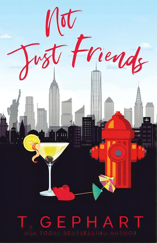 Not Just Friends, De Gephart, T.. Editorial Lightning Source Inc, Tapa Blanda En Inglés