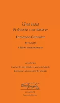 Libro Una Tesis. El Derecho A No Obedecer