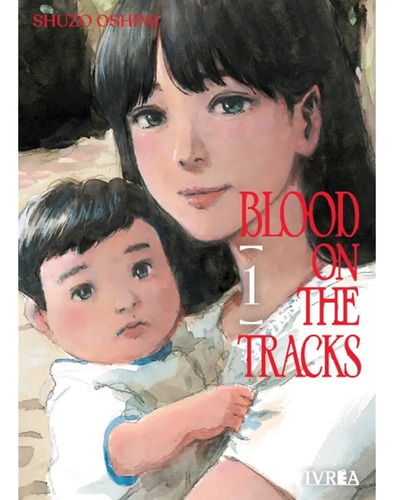 Manga Blood On The Tracks Vol. 01 (ivrea Arg)