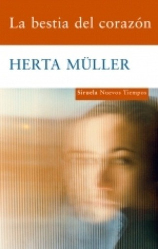 La Bestia Del Corazón  - Herta Muller