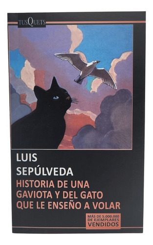 Historia De Una Gaviota Y Del Gato Que Le Enseño A Volar
