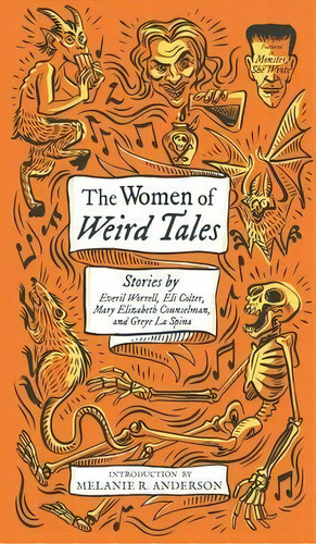 The Women Of Weird Tales : Stories By Everil Worrell, Eli Colter, Mary Elizabeth Counselman And G..., De Greye La Spina. Editorial Valancourt Books, Tapa Dura En Inglés