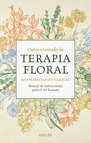 Curso Avanzado De Terapia Floral - Ana María Santos Vázquez