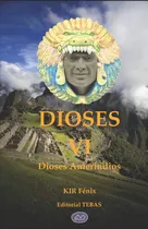 Comprar Libro: Dioses Vi Dioses Amerindios (edición En Español)