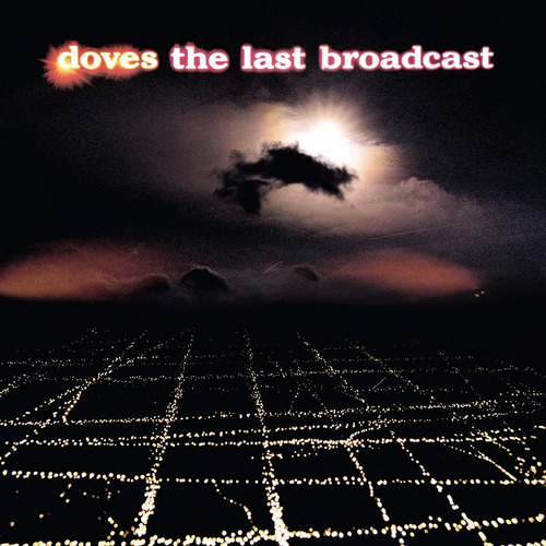 The Last Broadcast - Doves (vinilo) - Importado