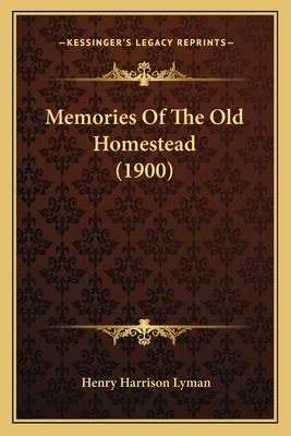 Libro Memories Of The Old Homestead (1900) - Lyman, Henry...