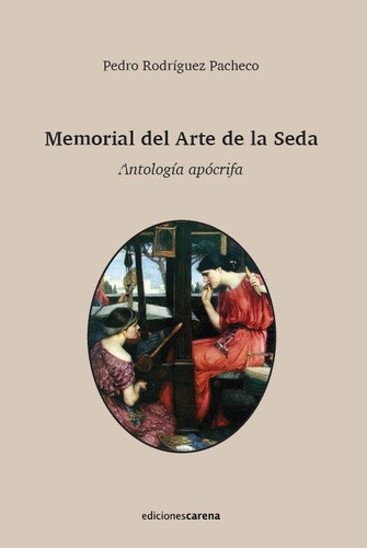 Libro Memorial Del Arte De La Seda - Rodriguez Pacheco, P...