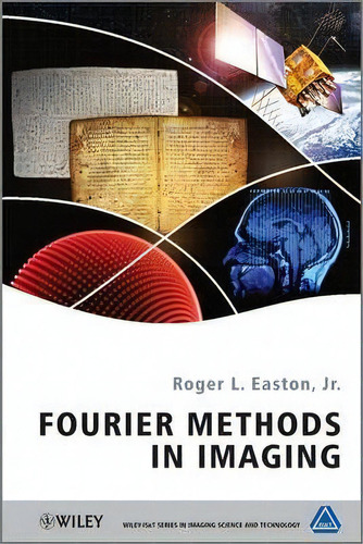 Fourier Methods In Imaging, De Roger L. Easton. Editorial John Wiley & Sons Inc, Tapa Dura En Inglés