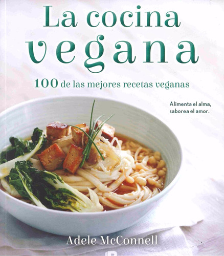 La Cocina Vegana - Adele Mcconnell - Ediciones B