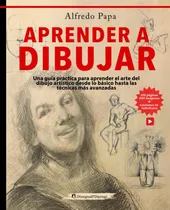 Comprar Libro: Aprender A Dibujar: Una Guía Práctica Para Aprender