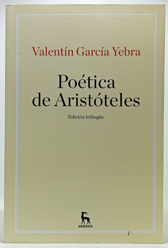 Poética De Aristóteles - Edición Trilingüe - Gredos 