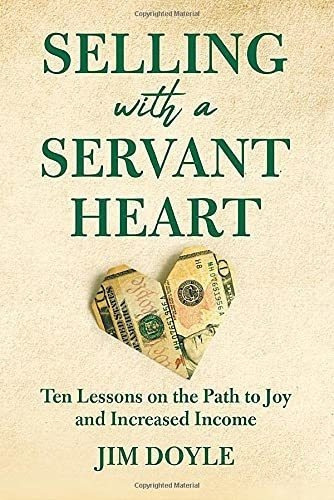 Selling With A Servant Heart Ten Lessons On The Path, de Jim Do. Editorial Amplify Publishing en inglés