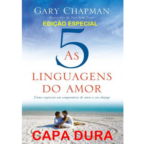 As Cinco Linguagens Do Amor Capa Dura Edição Especial
