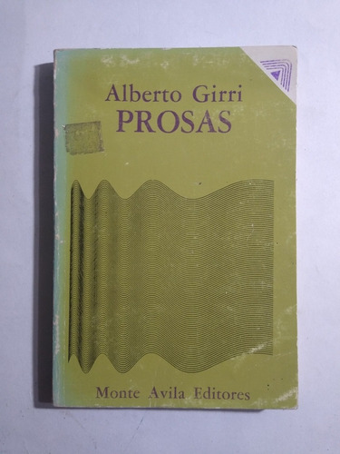 Alberto Girri / Prosas