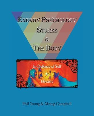 Libro Energy Psychology, Stress And The Body : In Defence...