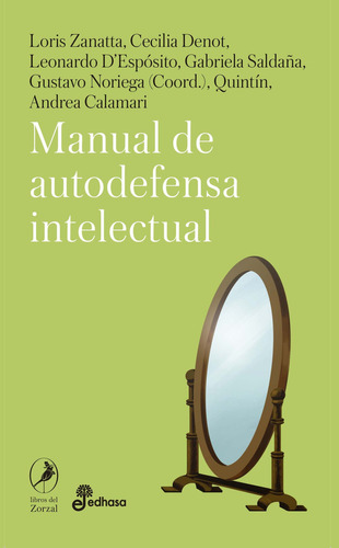 Libro Manual De Autodefensa Intelectual - Loris Zanatta