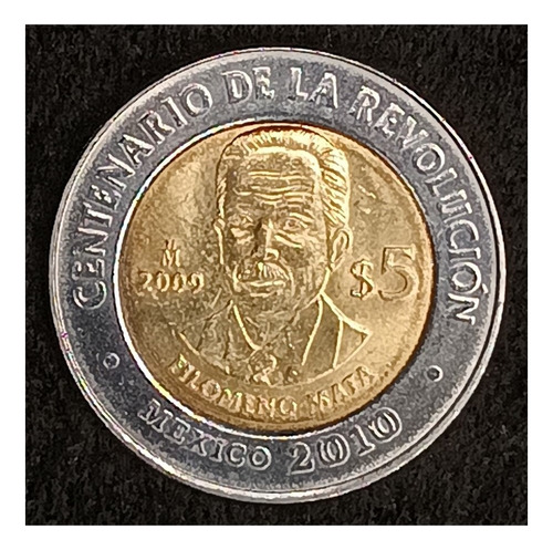 México 5 Pesos 2009 Sc Km 907 Revolución Filomeno Mata