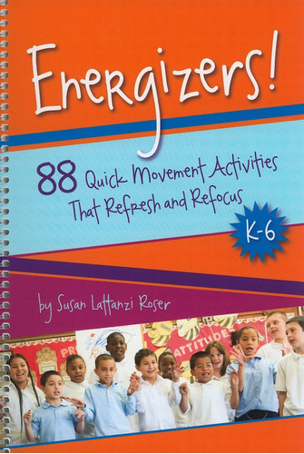Book : Energizers 88 Quick Movement Activities That Refresh