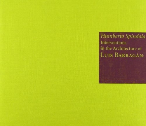 Interventions In The Architecture Of Luis Barragan, De Humberto Spindola. Editorial Rm, Tapa Blanda En Inglés