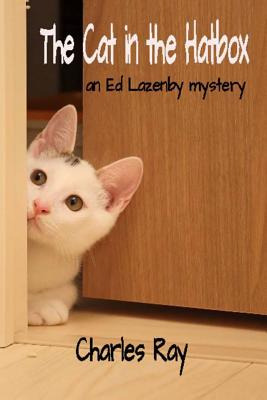 Libro The Cat In The Hatbox: An Ed Lazenby Mystery - Ray,...