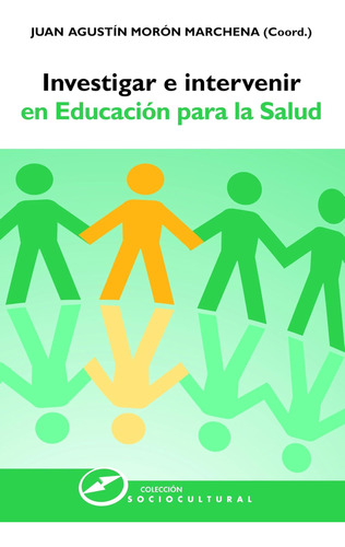 Libro: Investigar E Intervenir En Educación Para La Salud (s