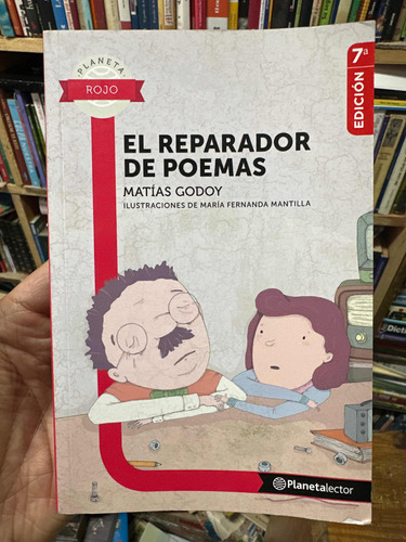 El Reparador De Poemas - Matías Godoy - Planeta Original