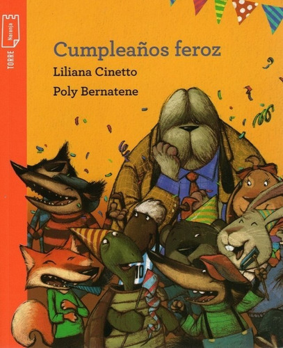 ** Cumpleaños Feroz ** Liliana Cinetto Poly Bernatene