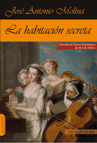 Libro La Habitacion Secreta - Molina Gomez, Jose Antonio