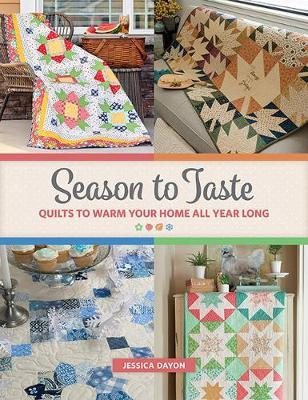 Libro Season To Taste : Quilts To Warm Your Home All Year...