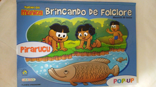 Livro Brincando De Folclore - Pirarucu Turma Monica