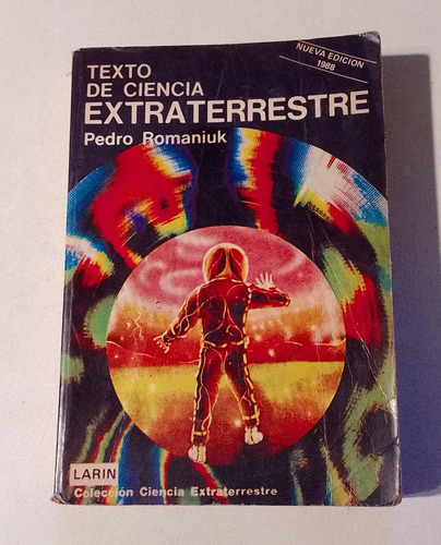Texto De Ciencia Extraterrestre - Pedro Romaniuk