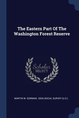 Libro The Eastern Part Of The Washington Forest Reserve -...