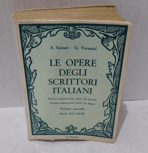 Le Opere Degli Scrittori Italiani Volume Secundo-a. Sainati