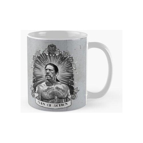 Taza Hombre De Acción - Danny Trejo Calidad Premium