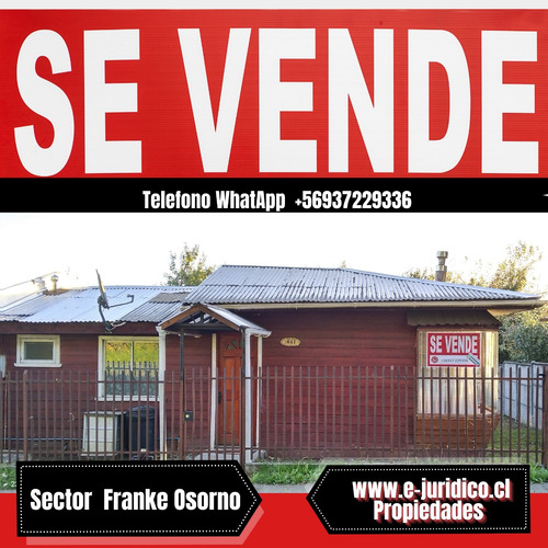 Vende Casa En Sector Francke, Osorno