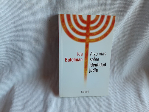 Algo Mas Sobre Identidad Judia Ida Butelman Paidos