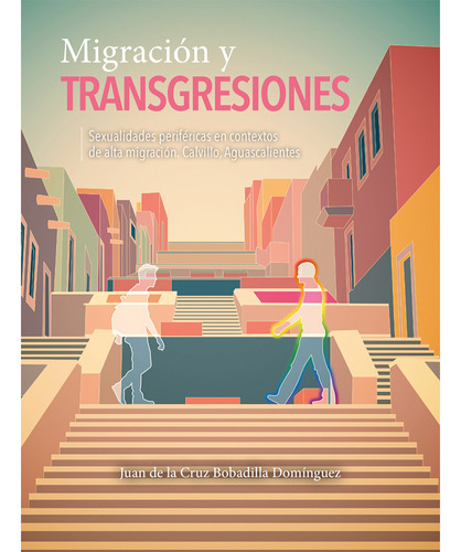 Migración Y Transgresiones - Altexto